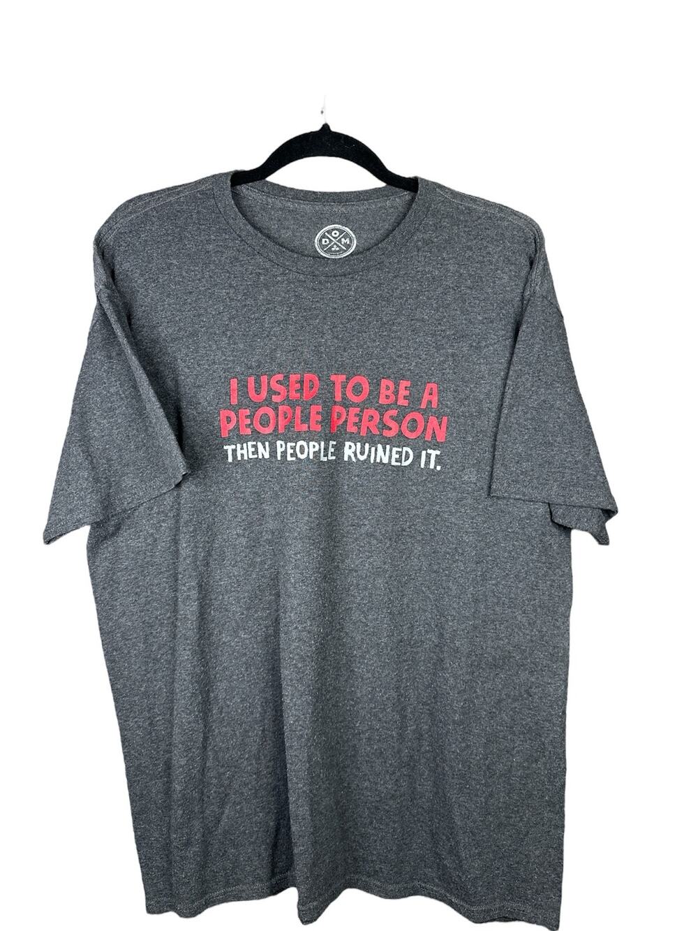 DOM Grey People Person Graphic T-Shirt Short Sleeve Funny Quote Size L